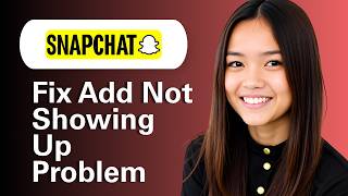 Learn How To Fix Snapchat Quick Add Not Showing Up Problem