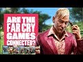 Are The Far Cry Games Connected?