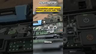 Akhirnya Normal! Canon G1020 Berhasil Fix Error 7500 (Blinking 10x)