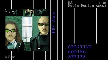 CREATIVE CODING SERIES 2022- 2023 DXR ZONE | Master Media Design