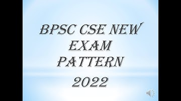 BPSC CSE NEW EXAM PATTERN 2022 / 68TH BPSC CHANGE EXAM PATTERN #bpsc #bihar #bpscmains #bpscupdates