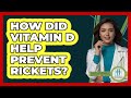How Did Vitamin D Help Prevent Rickets? - Orthopedic Support Network