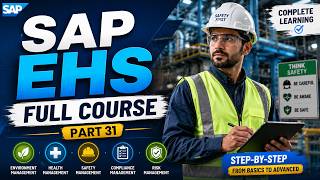 SAP EHS Full Course | Class 31 | Beginner to Advanced | SAP S/4HANA Training | ZebLearn India