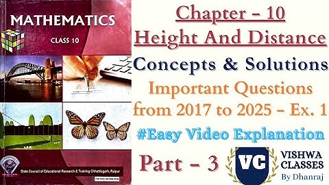 Class 10 Maths | Chapter 10 | Ex. 1 Part 3 Solutions | Height and Distance | English Medium CGBSE
