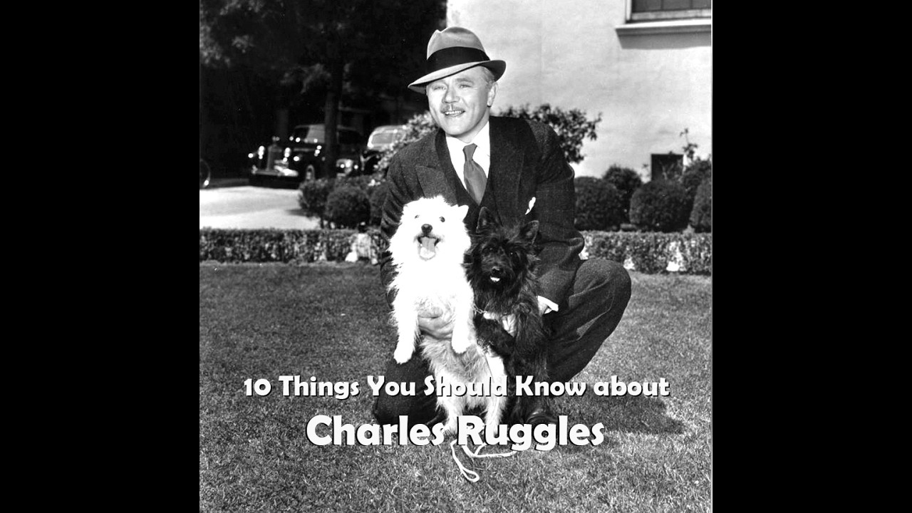 Craig Ruggles 10 Things You Should Know About Charles Ruggles - YouTube