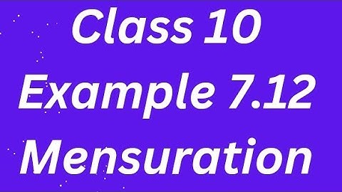 Class 10 Mensuration Chapter 7 Example 7.12 | A sphere a cylinder and a cone are of the same height.