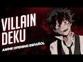 Villain Deku Anime Opening | Cover Español Latino | David Delgado