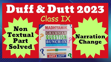Duff and Dutt, English, Class IX, Narration Change, Non Textual, Full Answers,