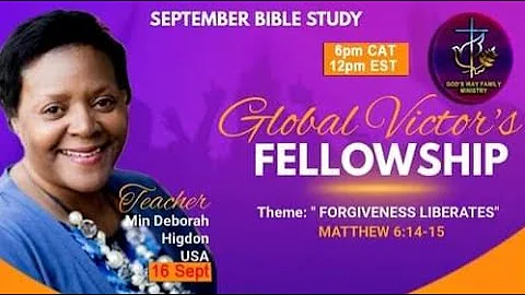 #GlobalVictorsFe...  Forgiveness Liberates - Bible...