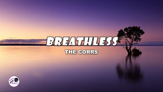 Video thumbnail of "Breathless | The Corrs (Lyrics)"