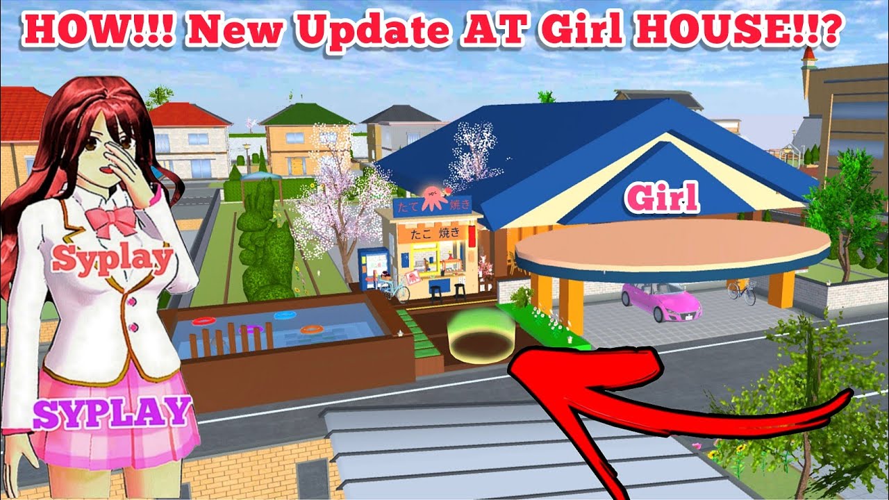 كيف!! تحديث جديد في بيت البنت في ساكورا سكول How!! New Update in Girl