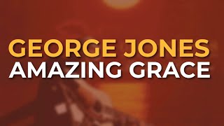 George Jones - Amazing Grace (Official Audio)