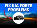 Kia Forte Common Problems & Fixes 🚗