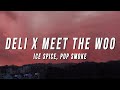 Ice spice pop smoke  deli x meet the woo tiktok mashup lyrics