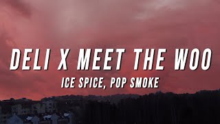 Ice Spice, Pop Smoke - Deli X Meet the Woo (TikTok Mashup) [Lyrics] Resimi