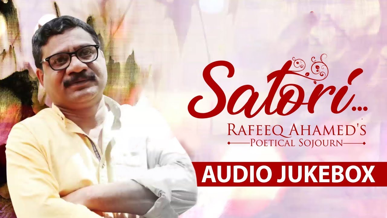 Satori Audio JukeBox   Rafeeq Ahamed  Malayalam Kavithakal