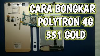 cara bongkar polytron 4G 551 Gold || JKS opreker handphone