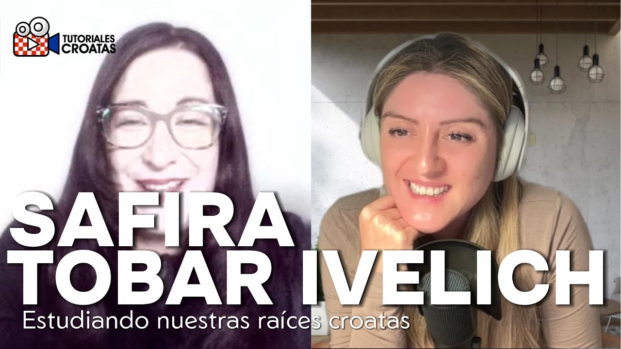 Estudiando nuestras raíces croatas: Safira Tobar Ivalich