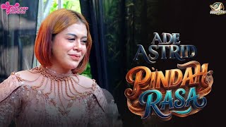 PINDAH RASA || LIVE ADE ASTRID X GERENGSENG TEAM