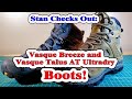 Check out vasque breeze and vasque at ultradry  hiking boots review