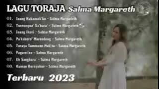 lagu TORAJA populer #salma margareth