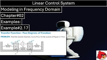Linear Control System | Chapter#02 | Example#2.17 | Modeling in Frequency Domain | Wisely