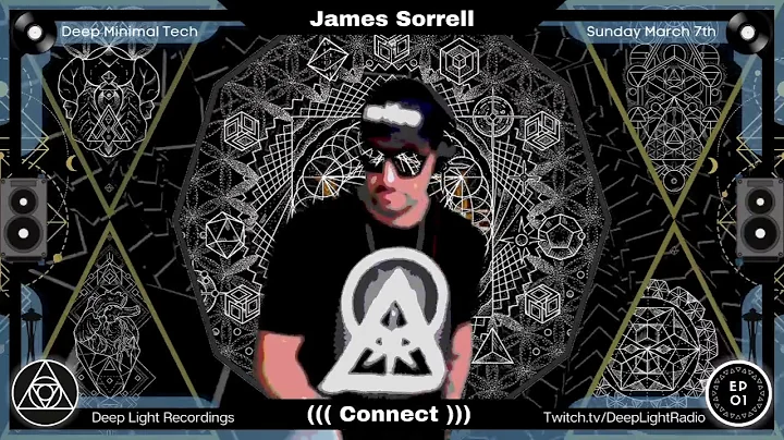 Deep Light Recordings CONNECT episode 01 with Jame...