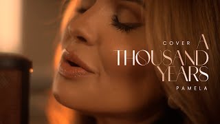 Pamela - A Thousand Years | Cover