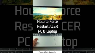 How to Force Restart ACER PC &amp; Laptop