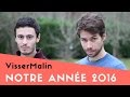 VISSERMALIN - NOTRE ANNÉE 2016