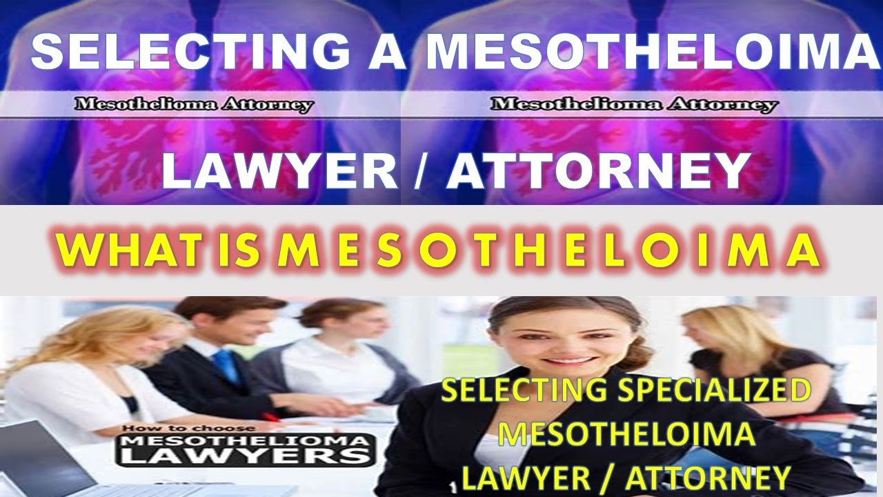 What Is Mesothelioma Who is the Best Mesothelioma Attorney