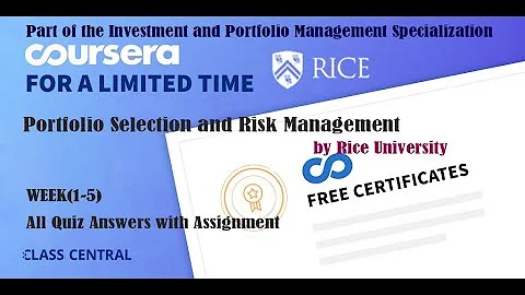 Portfolio Selection and Risk Management, week (1-5) All Quiz Answers with Assignments.
