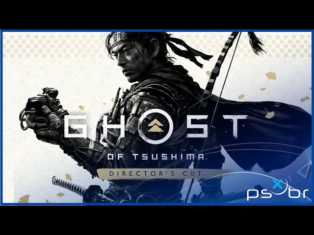 Ghost of Tsushima VERSÃO DO DIRETOR