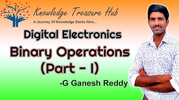 Binary Operations (Part-1) : Digital Electronics