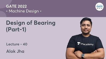 Design of Bearing  -1   | L40  Machine Design | Alok Jha