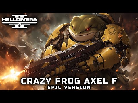 Helldivers 2 - Crazy Frog Axel F 2024
