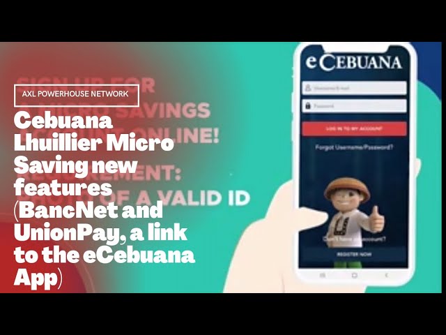 Cebuana Lhuillier Micro Saving new features (BancNet and UnionPay, a link to the eCebuana App)