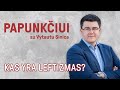 Papunkčiui su Vytautu Sinica | Kas yra leftizmas? | S01E23