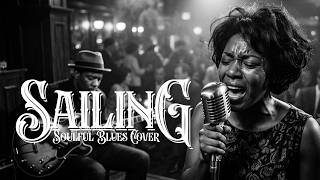 Sailing (Blues Version) – Soulful Acoustic Blues Cover | Deep & Raw