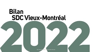 BILAN DES ACTIVITÉS 2022 - SDC Vieux-Montréal