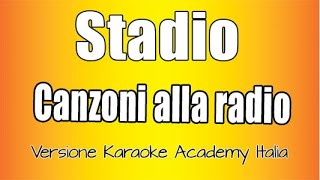 Stadio -  Canzoni alla radio (Versione Karake Academy Italia)