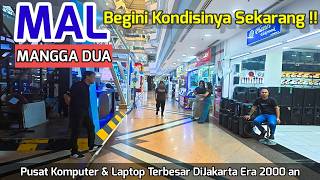 Current Condition!! Jakarta's Largest Computer & Laptop Center from the 2000s | Mangga Dua Mall
