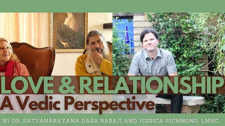 Love and Relationship- A Vedic Perspective with Sa...