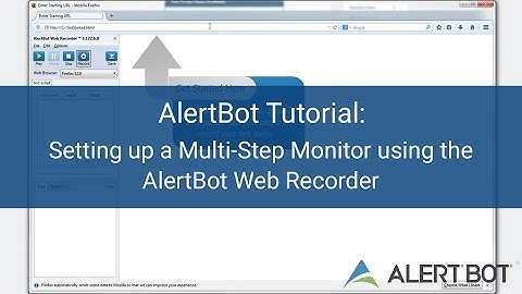 AlertBot Tutorial: Setting up a Multi-Step Monitor using the AlertBot Web Recorder