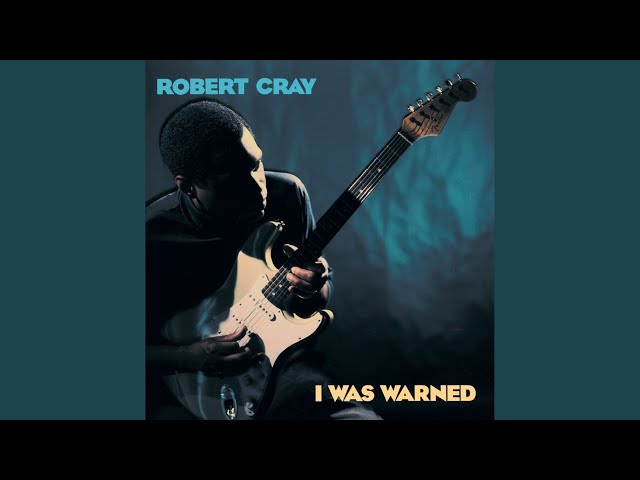 Robert Cray Band - Our Last Time
