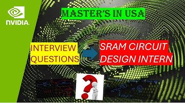 Nvidia Interview questions  SRAM Circuit Design Engineering Intern position