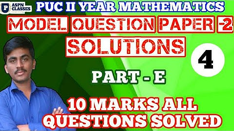 2nd PU mathematics model question paper-2 key answer Part -4 ( 10 marks questions)