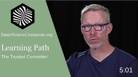 05  - The Trusted Committer Role in InnerSource - Lowering the Barriers to Entry