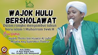 Download lagu WAJOK HULU BERSHOLAWAT || BERSAMA HABIB THOHA BIN HUSEIN AL JUFRI & MAJELIS ASY SYAROBUT THOHUR