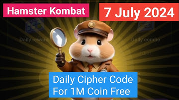 7 July Cipher Code || Today Hamster Kombat Daily Cipher || Hamster Kombat Daily Cipher Code